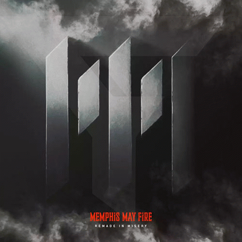 Memphis May Fire : Remade in Misery